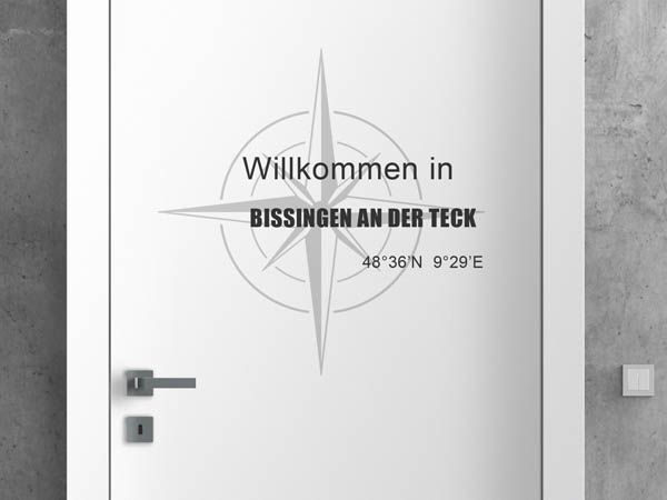 Wandtattoo Willkommen in Bissingen an der Teck mit den Koordinaten 48°36'N 9°29'E