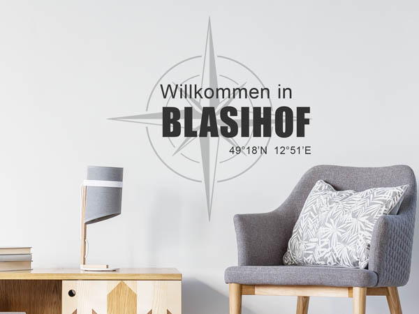 Wandtattoo Willkommen in Blasihof mit den Koordinaten 49°18'N 12°51'E