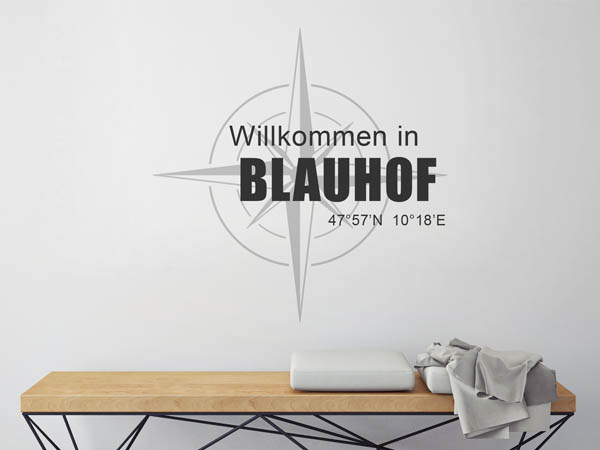 Wandtattoo Willkommen in Blauhof mit den Koordinaten 47°57'N 10°18'E