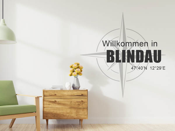 Wandtattoo Willkommen in Blindau mit den Koordinaten 47°40'N 12°29'E