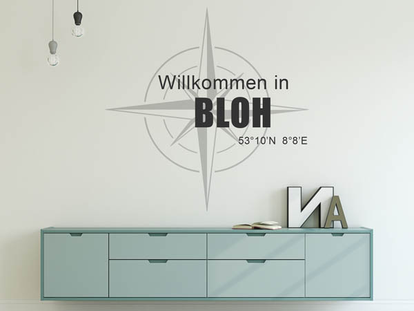 Wandtattoo Willkommen in Bloh mit den Koordinaten 53°10'N 8°8'E