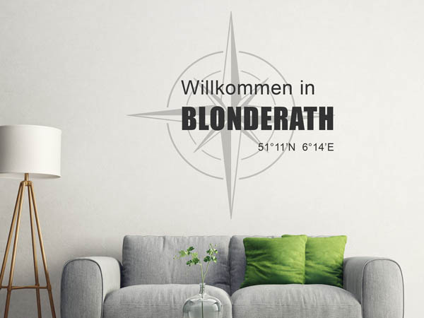 Wandtattoo Willkommen in Blonderath mit den Koordinaten 51°11'N 6°14'E