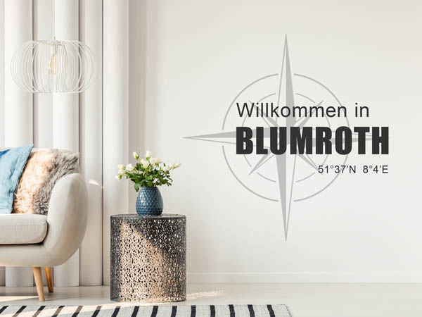 Wandtattoo Willkommen in Blumroth mit den Koordinaten 51°37'N 8°4'E