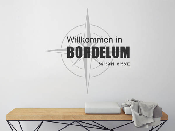 Wandtattoo Willkommen in Bordelum mit den Koordinaten 54°39'N 8°58'E