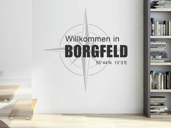 Wandtattoo Willkommen in Borgfeld mit den Koordinaten 53°44'N 13°3'E