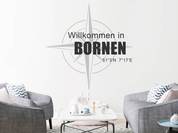 Wandtattoo Willkommen in Bornen mit den Koordinaten 51°3'N 7°17'E