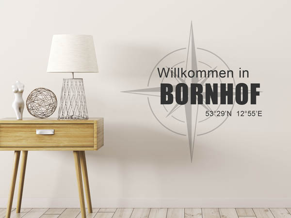 Wandtattoo Willkommen in Bornhof mit den Koordinaten 53°29'N 12°55'E
