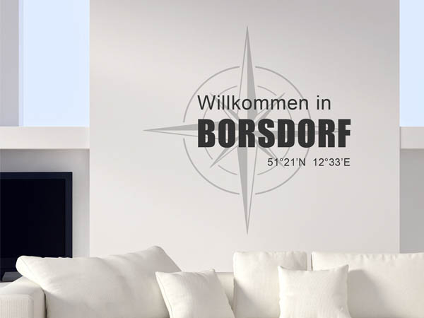 Wandtattoo Willkommen in Borsdorf mit den Koordinaten 51°21'N 12°33'E