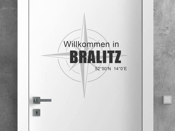 Wandtattoo Willkommen in Bralitz mit den Koordinaten 52°50'N 14°0'E