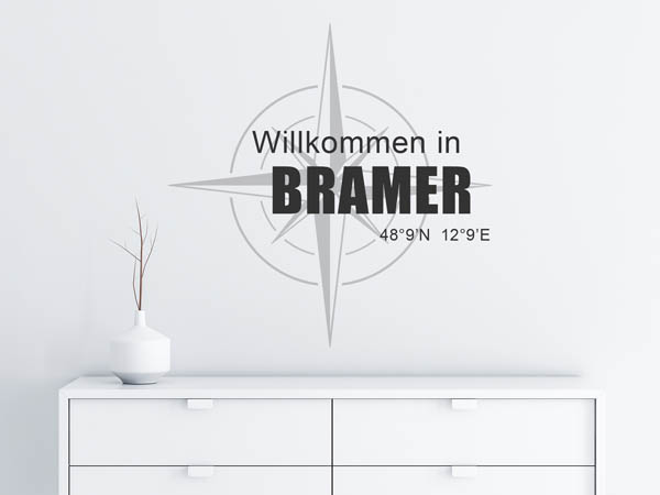 Wandtattoo Willkommen in Bramer mit den Koordinaten 48°9'N 12°9'E