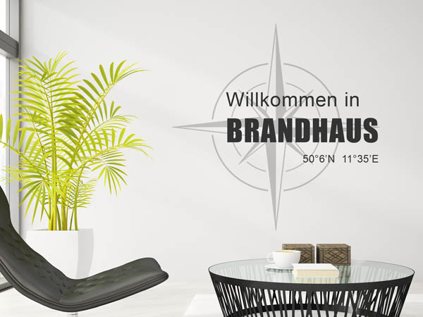 Wandtattoo Willkommen in Brandhaus mit den Koordinaten 50°6'N 11°35'E