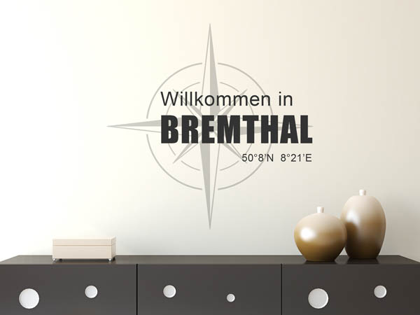Wandtattoo Willkommen in Bremthal mit den Koordinaten 50°8'N 8°21'E