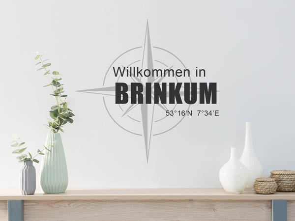 Wandtattoo Willkommen in Brinkum mit den Koordinaten 53°16'N 7°34'E