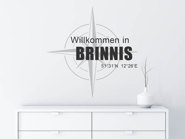 Wandtattoo Willkommen in Brinnis mit den Koordinaten 51°31'N 12°26'E