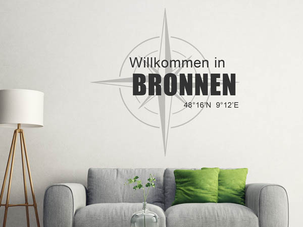 Wandtattoo Willkommen in Bronnen mit den Koordinaten 48°16'N 9°12'E