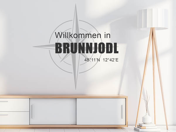 Wandtattoo Willkommen in Brunnjodl mit den Koordinaten 48°11'N 12°42'E