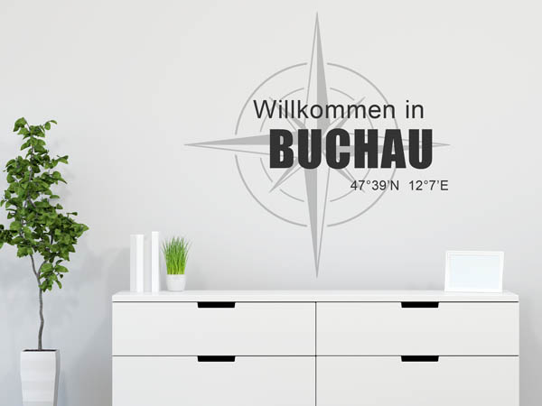 Wandtattoo Willkommen in Buchau mit den Koordinaten 47°39'N 12°7'E