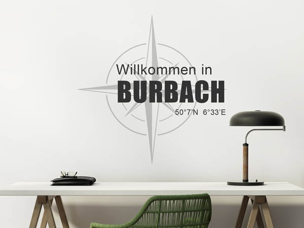 Wandtattoo Willkommen in Burbach mit den Koordinaten 50°7'N 6°33'E