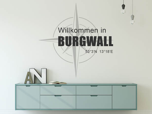Wandtattoo Willkommen in Burgwall mit den Koordinaten 53°3'N 13°18'E