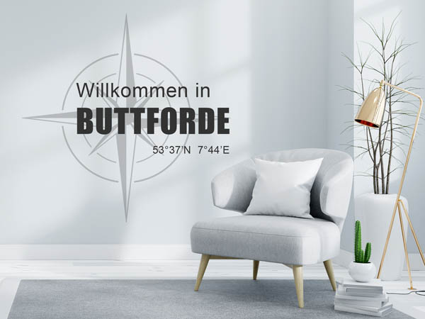 Wandtattoo Willkommen in Buttforde mit den Koordinaten 53°37'N 7°44'E