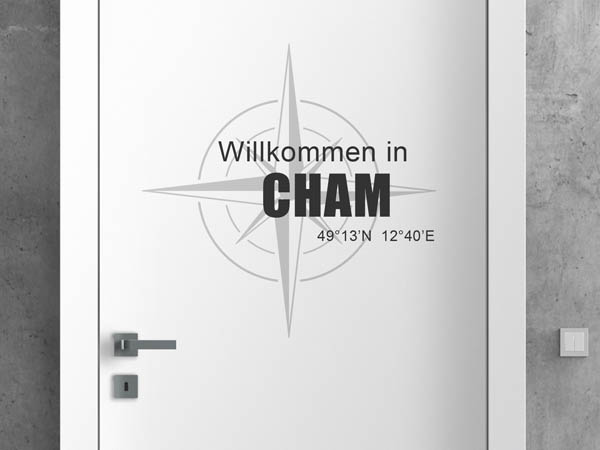Wandtattoo Willkommen in Cham mit den Koordinaten 49°13'N 12°40'E