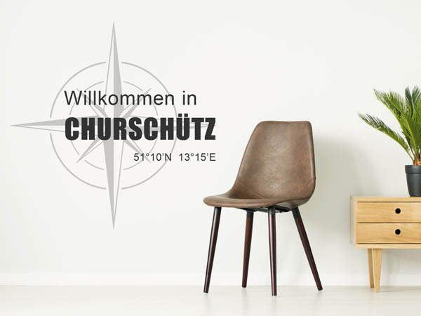 Wandtattoo Willkommen in Churschütz mit den Koordinaten 51°10'N 13°15'E