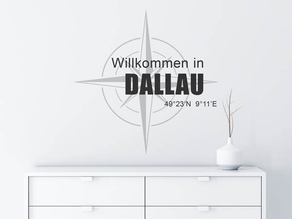 Wandtattoo Willkommen in Dallau mit den Koordinaten 49°23'N 9°11'E