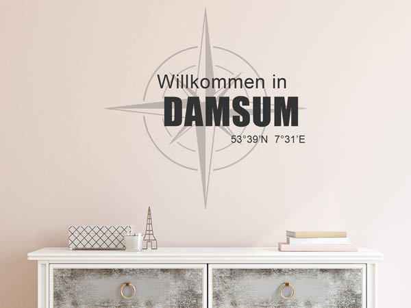 Wandtattoo Willkommen in Damsum mit den Koordinaten 53°39'N 7°31'E