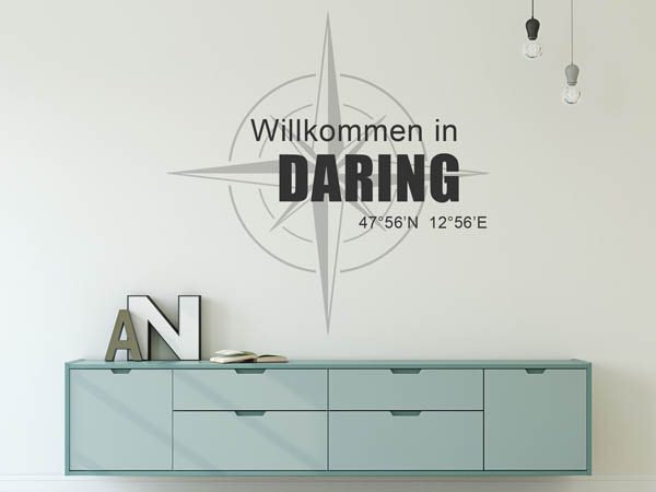 Wandtattoo Willkommen in Daring mit den Koordinaten 47°56'N 12°56'E