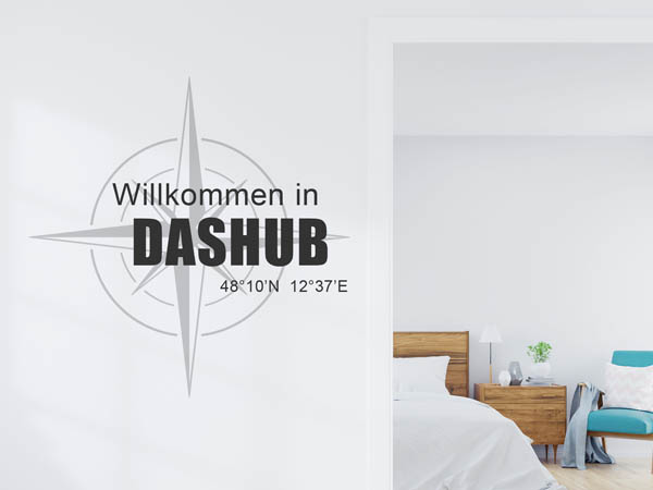 Wandtattoo Willkommen in Dashub mit den Koordinaten 48°10'N 12°37'E