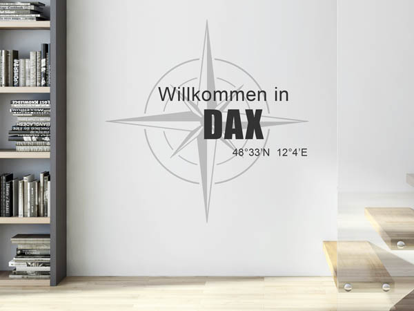 Wandtattoo Willkommen in Dax mit den Koordinaten 48°33'N 12°4'E