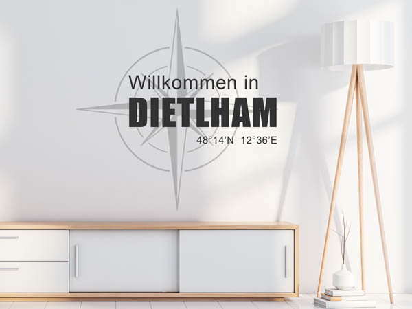 Wandtattoo Willkommen in Dietlham mit den Koordinaten 48°14'N 12°36'E