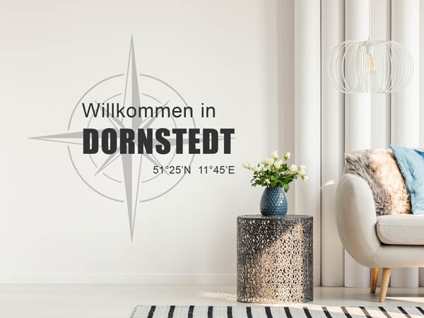 Wandtattoo Willkommen in Dornstedt mit den Koordinaten 51°25'N 11°45'E