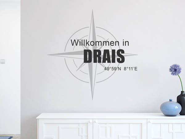 Wandtattoo Willkommen in Drais mit den Koordinaten 49°59'N 8°11'E