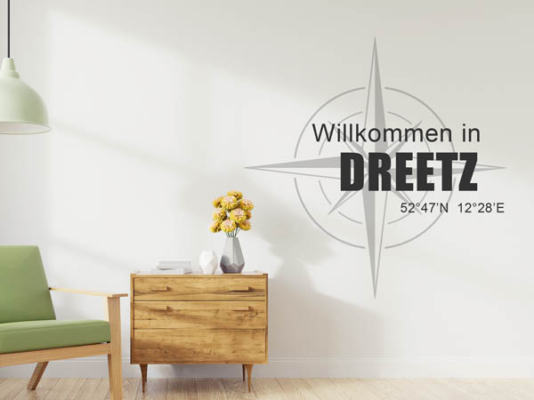 Wandtattoo Willkommen in Dreetz mit den Koordinaten 52°47'N 12°28'E