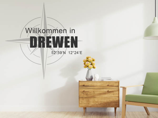 Wandtattoo Willkommen in Drewen mit den Koordinaten 52°59'N 12°24'E