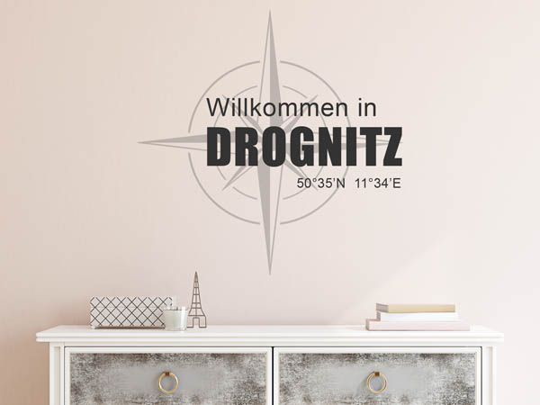 Wandtattoo Willkommen in Drognitz mit den Koordinaten 50°35'N 11°34'E