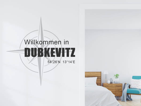 Wandtattoo Willkommen in Dubkevitz mit den Koordinaten 54°26'N 13°14'E