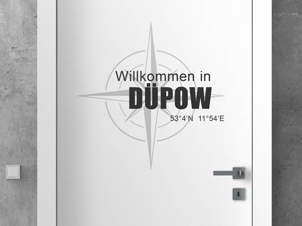 Wandtattoo Willkommen in Düpow mit den Koordinaten 53°4'N 11°54'E