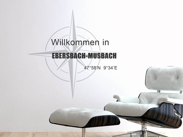 Wandtattoo Willkommen in Ebersbach-Musbach mit den Koordinaten 47°58'N 9°34'E