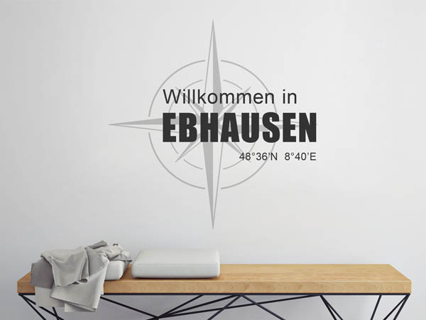 Wandtattoo Willkommen in Ebhausen mit den Koordinaten 48°36'N 8°40'E