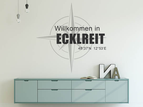 Wandtattoo Willkommen in Ecklreit mit den Koordinaten 48°37'N 12°53'E