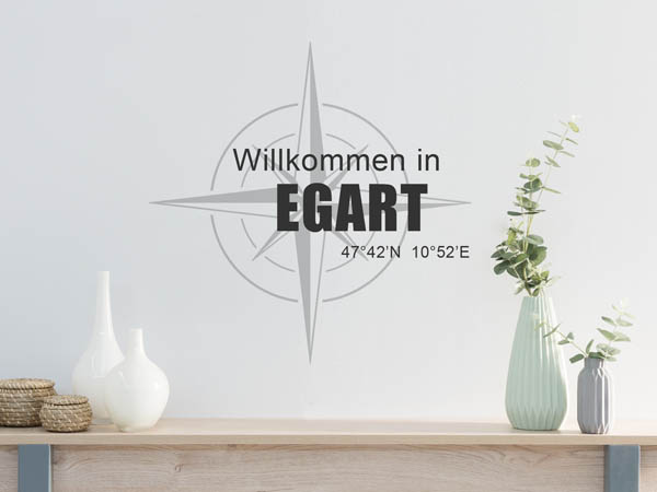 Wandtattoo Willkommen in Egart mit den Koordinaten 47°42'N 10°52'E