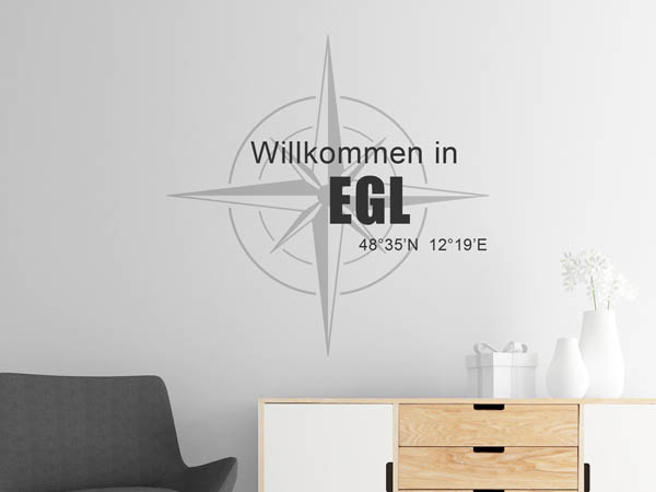 Wandtattoo Willkommen in Egl mit den Koordinaten 48°35'N 12°19'E