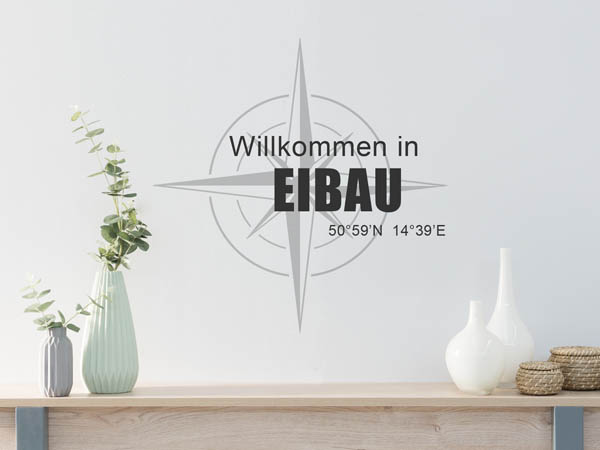 Wandtattoo Willkommen in Eibau mit den Koordinaten 50°59'N 14°39'E