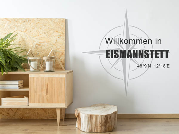 Wandtattoo Willkommen in Eismannstett mit den Koordinaten 48°9'N 12°18'E