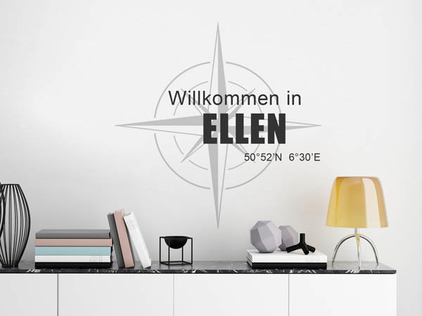 Wandtattoo Willkommen in Ellen mit den Koordinaten 50°52'N 6°30'E