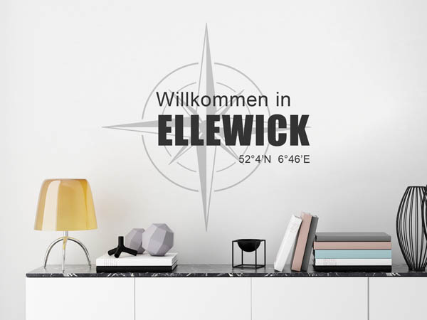 Wandtattoo Willkommen in Ellewick mit den Koordinaten 52°4'N 6°46'E