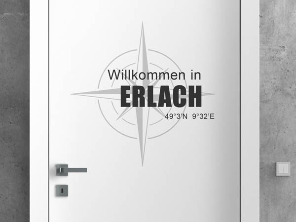 Wandtattoo Willkommen in Erlach mit den Koordinaten 49°3'N 9°32'E