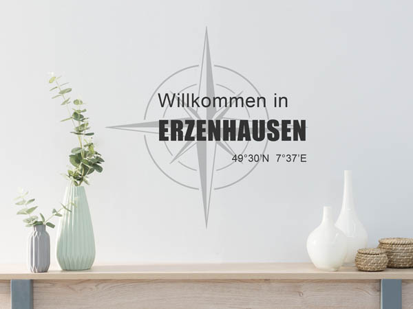 Wandtattoo Willkommen in Erzenhausen mit den Koordinaten 49°30'N 7°37'E